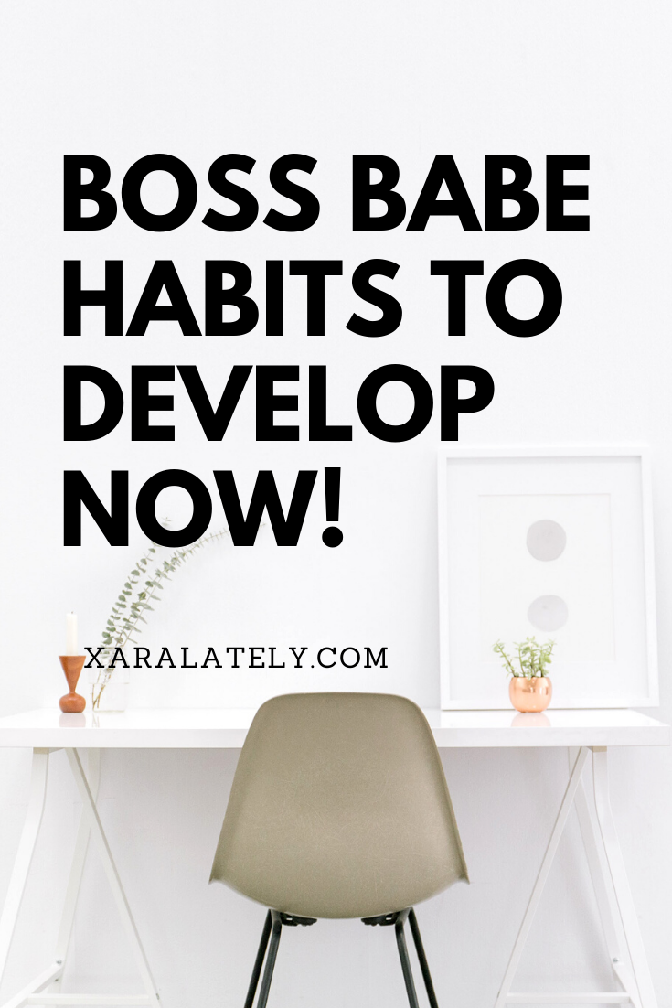 Boss Babe Habits To Develop Now